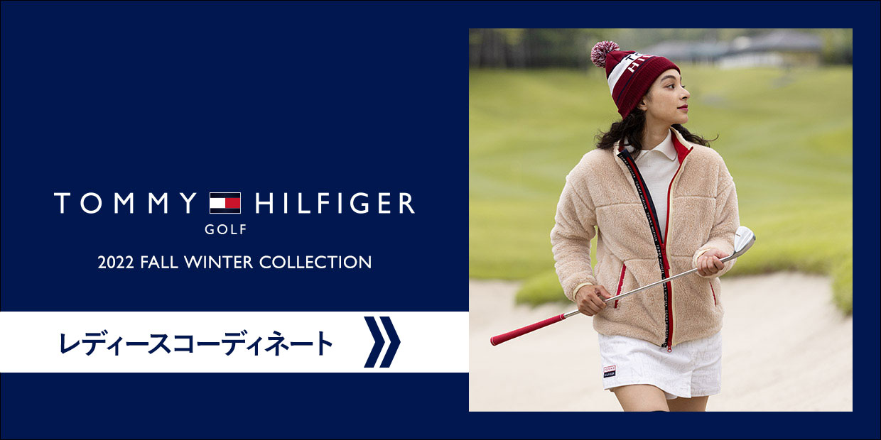TOMMY HILFIGER GOLF 2022 WINTER レディースコーディネートを見る