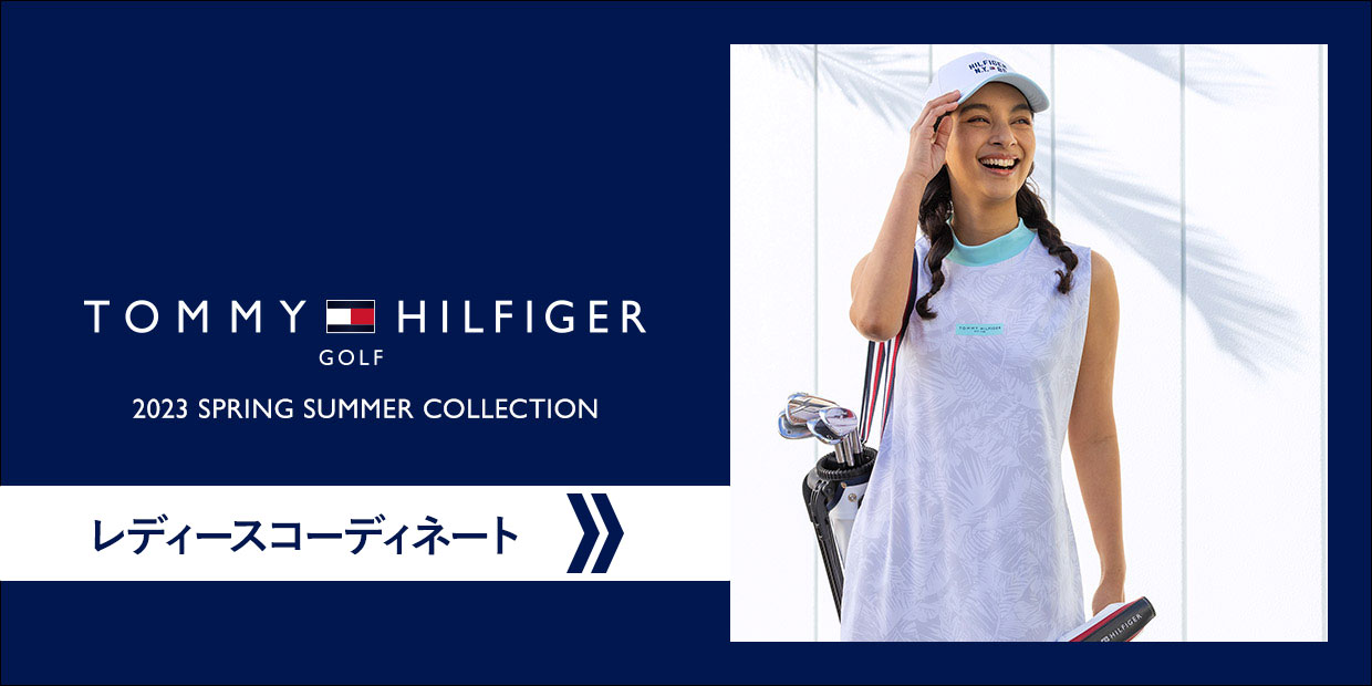 TOMMY HILFIGER GOLF 2023 SUMMER レディースコーディネートを見る