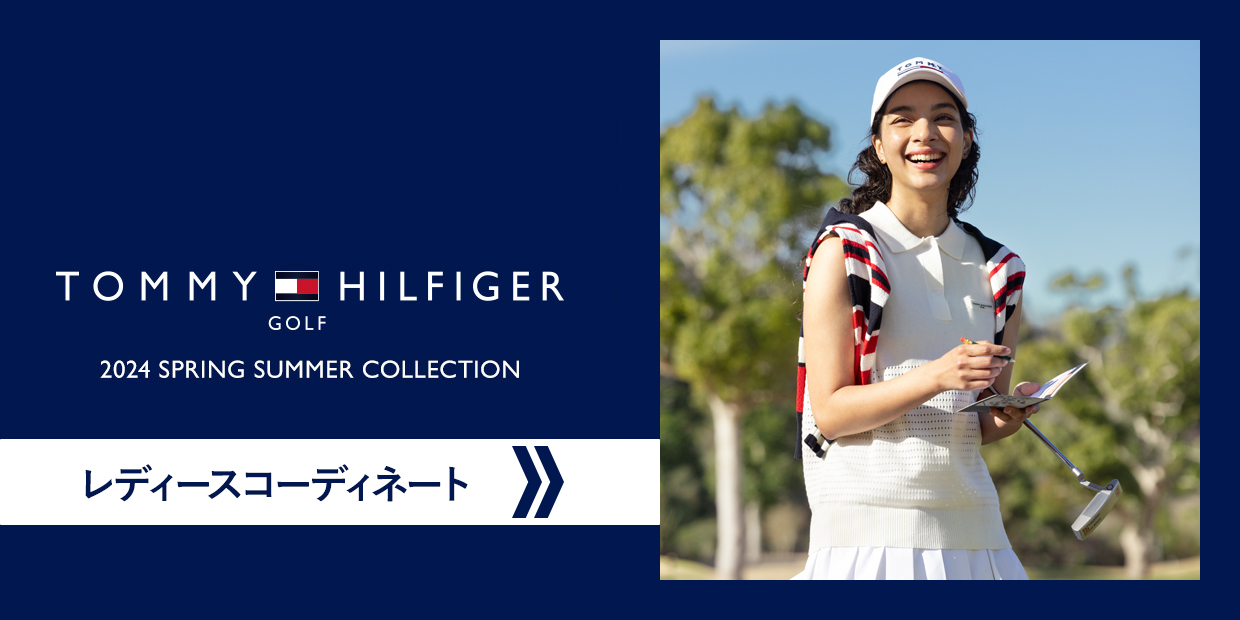 TOMMY HILFIGER GOLF 2024 SPRING レディースコーディネートを見る